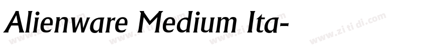 Alienware Medium Ita字体转换 Alienware Medium Ita字体转换